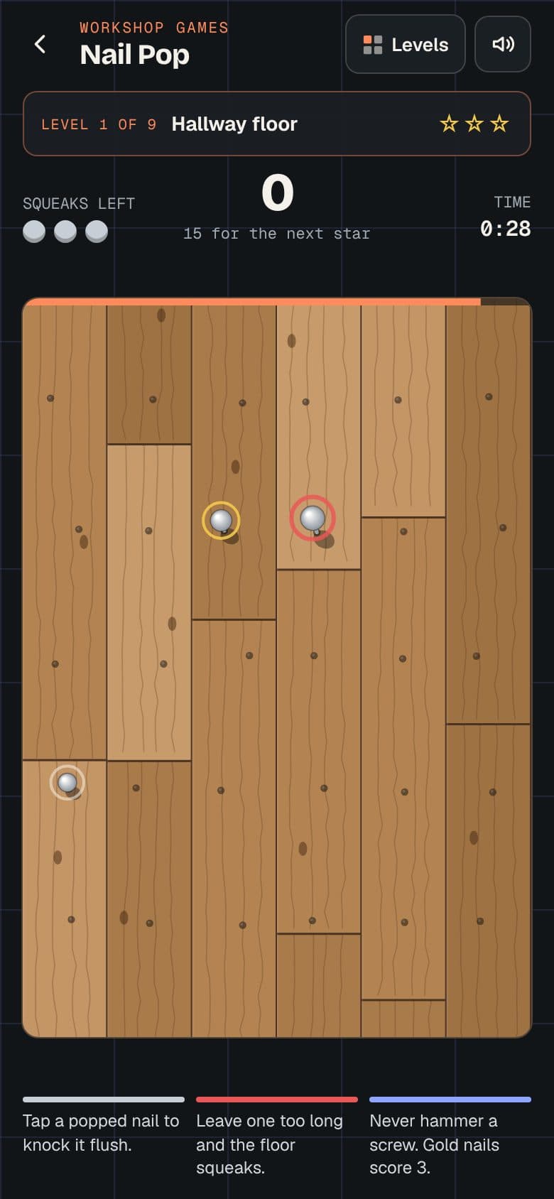 Nail Pop, level 1: old oak floorboards with nails popping up to knock back in.